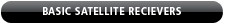 Basic Satellite Receivers