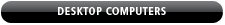 Desktop Computers