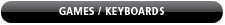 Games/Keyboards