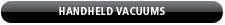 Handheld Vacuums