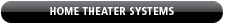 Home Theater Systems