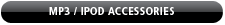 MP3/I-POD Accessories