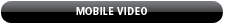 Mobile Video