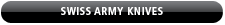 Swiss Army Knives