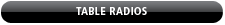 Table Radios