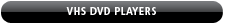 VHS/DVD Players