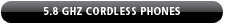 5.8 GHz Cordless Phones