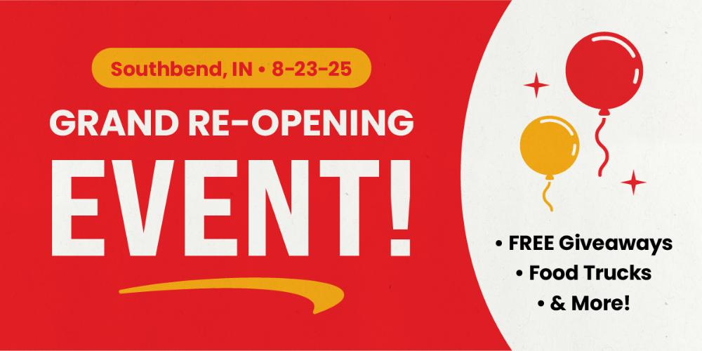 We’re Back, South Bend — And Better Than Ever!  Check out our Grand Re-Opening Event!