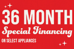 36 Month Special Financing on Select Appliances