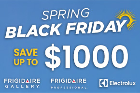 Spring Black Friday appliance sale with Frigidaire and Electrolux, showing buy more save more ($100–$1000) and kitchen appliances
