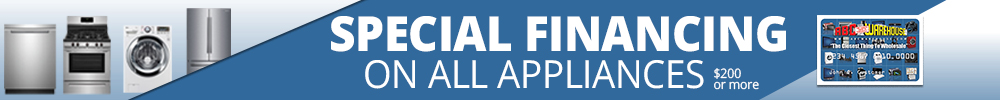 Special Financing one all appliances $200 or more!