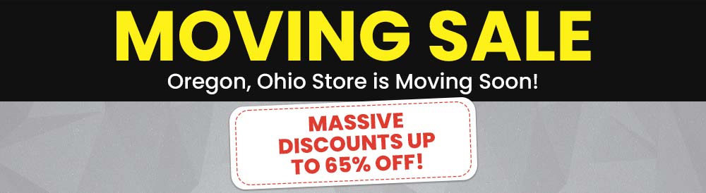Moving Sale! Oregon, Ohio Store is Moving Soon!