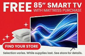 Free 85-inch Smart TV with qualifying mattress purchase, featuring stacked mattresses, pillows, and a Find Your Store button. Selection varies while supplies last; see store for details.