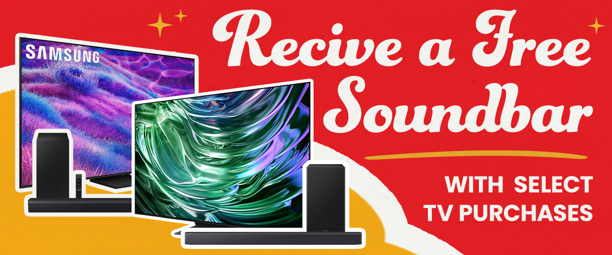 Samsung TV - Recive a free sound-bar with slect tv purchases