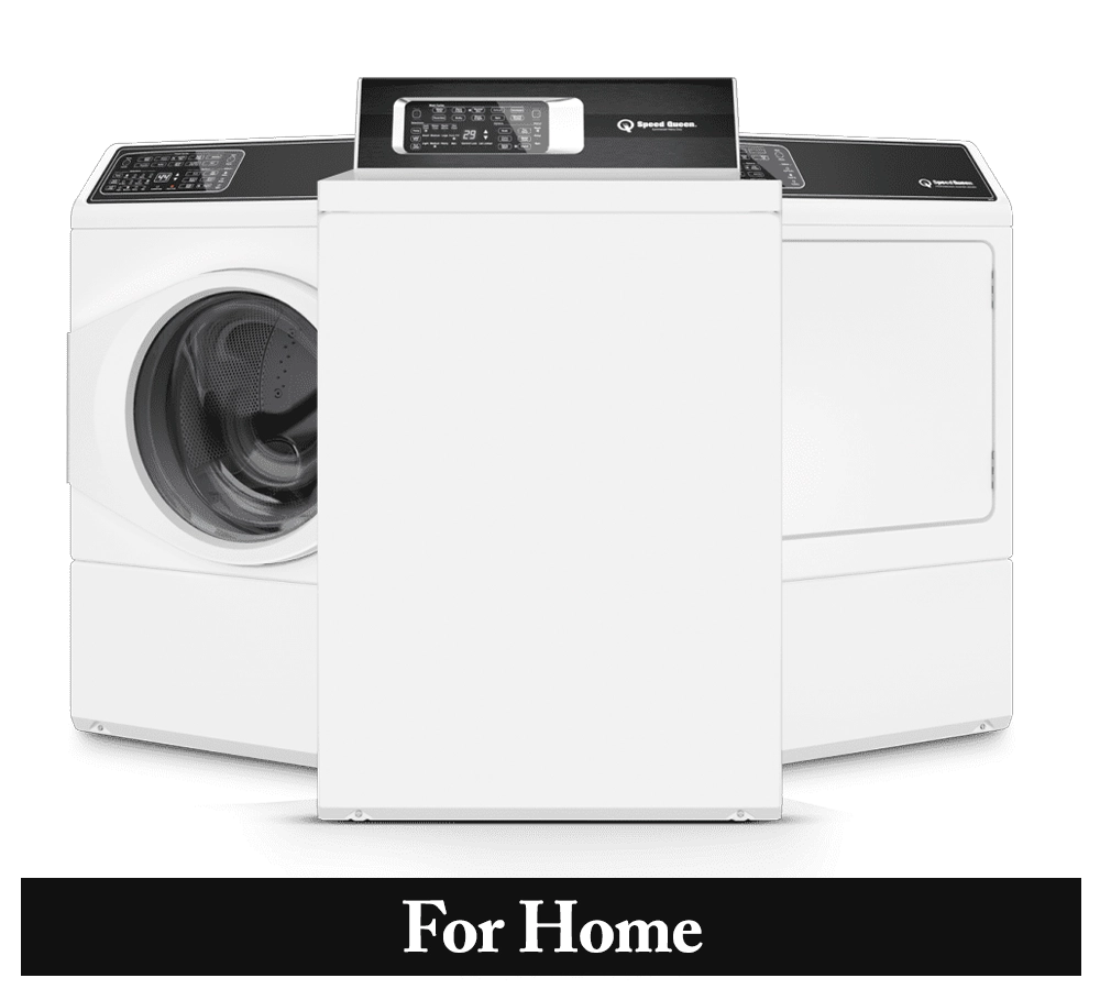 Speed Queen for Home