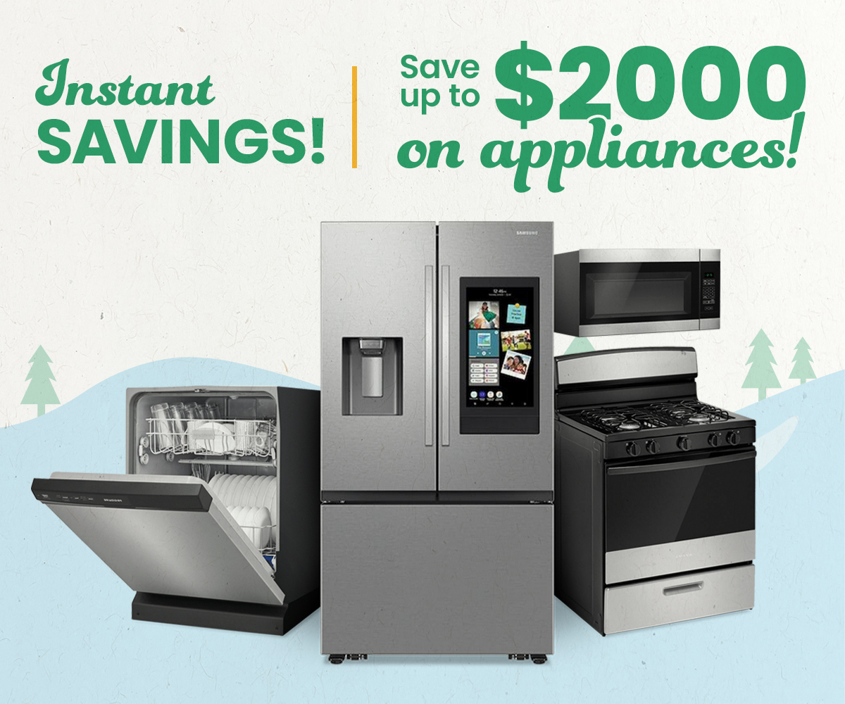 Save up to $2000 on select appliances instantly