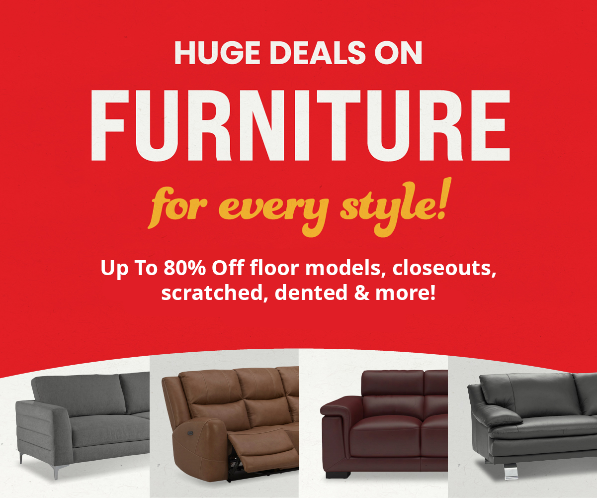 Promotional banner for a furniture sale featuring the text “Huge Deals on Furniture for every style!” with savings Up To 80% Off floor models, closeouts, scratched, dented & more! and images of gray, brown, and burgundy sofas along the bottom.